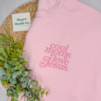 Cool Moms Love Jesus Sweatshirt