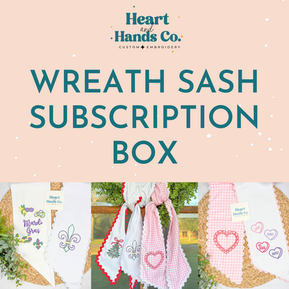 Monthly Mystery Wreath Sash Subscription
