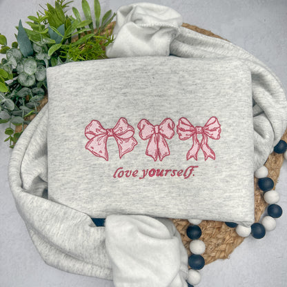 Bows Love Yourself Sweatshirt