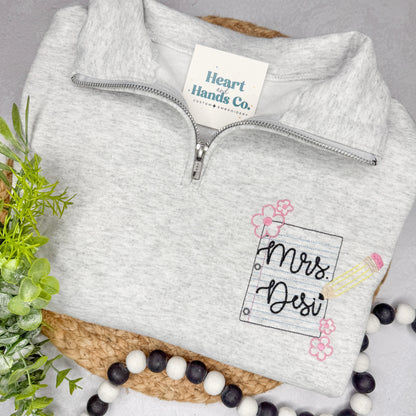 Teacher Sweatshirt/Quarter Zip